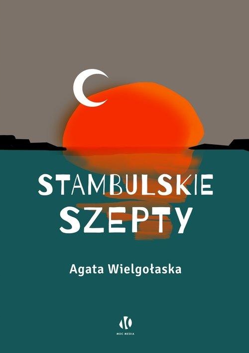

Stambulskie Szepty, Wielgołaska Agata