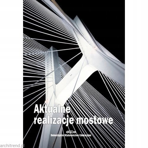 Aktualne realizacje mostowe