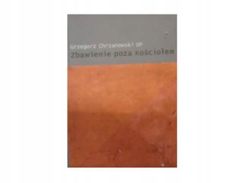 Zbawienie poza kosciolęm - G Chrzanowski