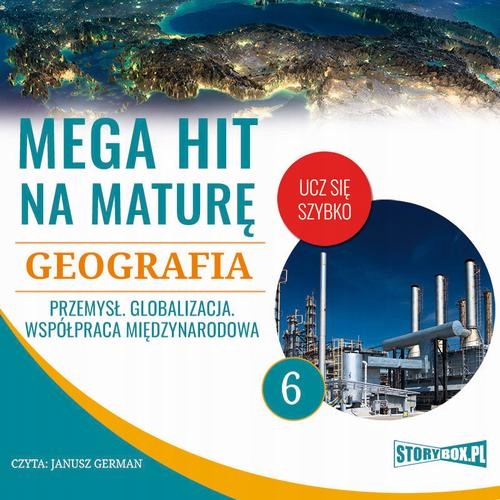 Mega hit na maturę. Geografia 6. Przemysł. Globali