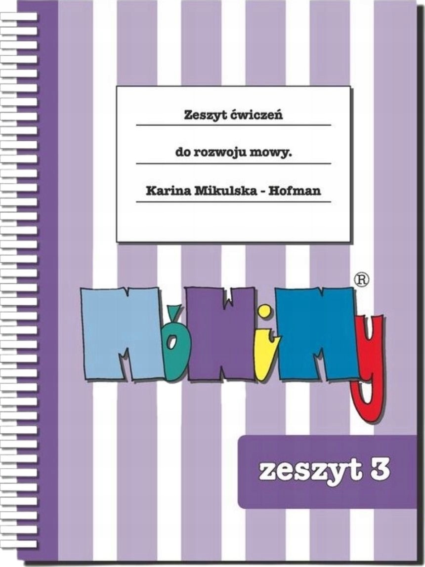 MóWiMy. Zeszyt ćwiczeń do rozwoju mowy. Część 3