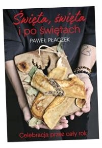 ŚWIĘTA, ŚWIĘTA I PO ŚWIĘTACH. CELEBRACJA PRZEZ C..