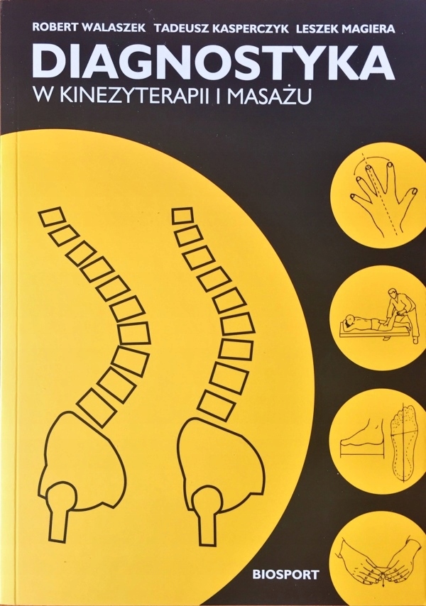 DIAGNOSTYKA W KINEZYTERAPII I MASAŻU