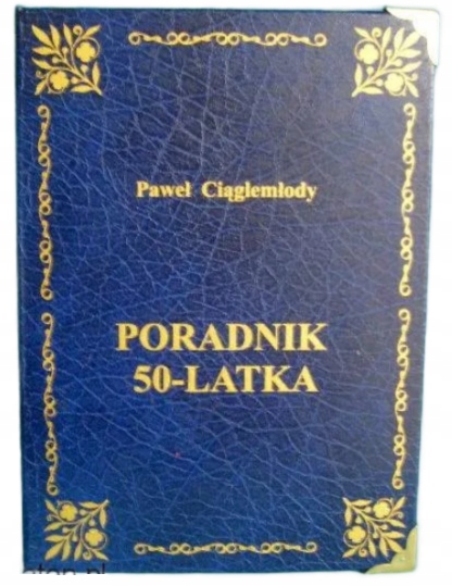 

Książka na alkohol Poradnik 50-LATKA na 50