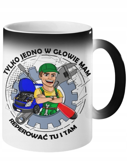 

Kubek Magiczny Tylko Jedno W Głowie Mam Mechanik