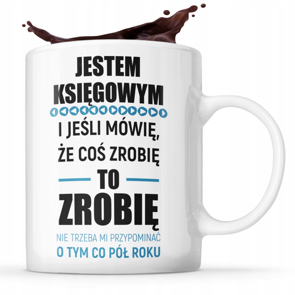 

Dla Księgowego Śmieszny Kubek Upominek