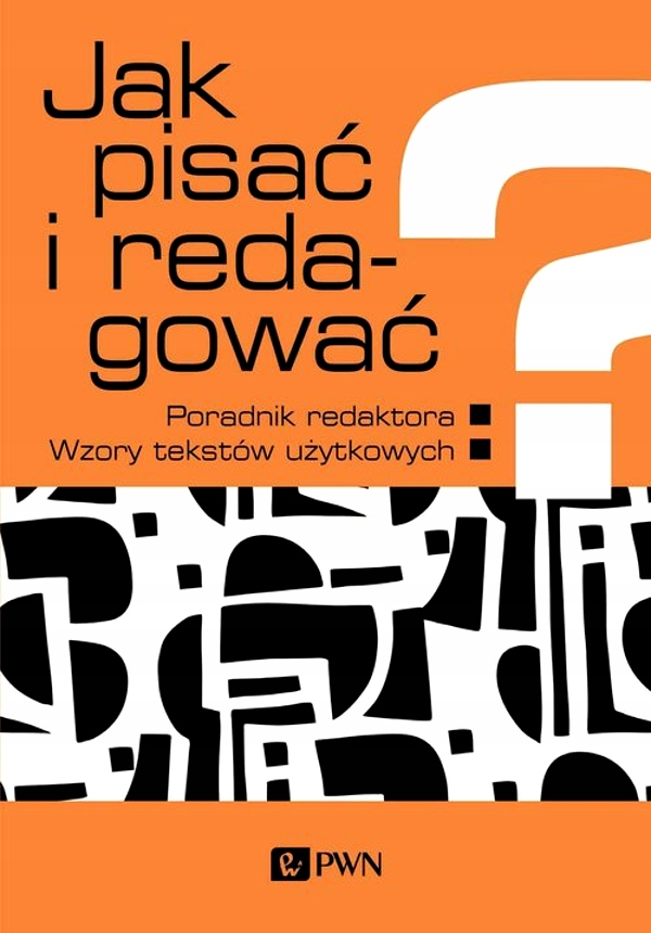 Jak pisać i redagować? - WN PWN