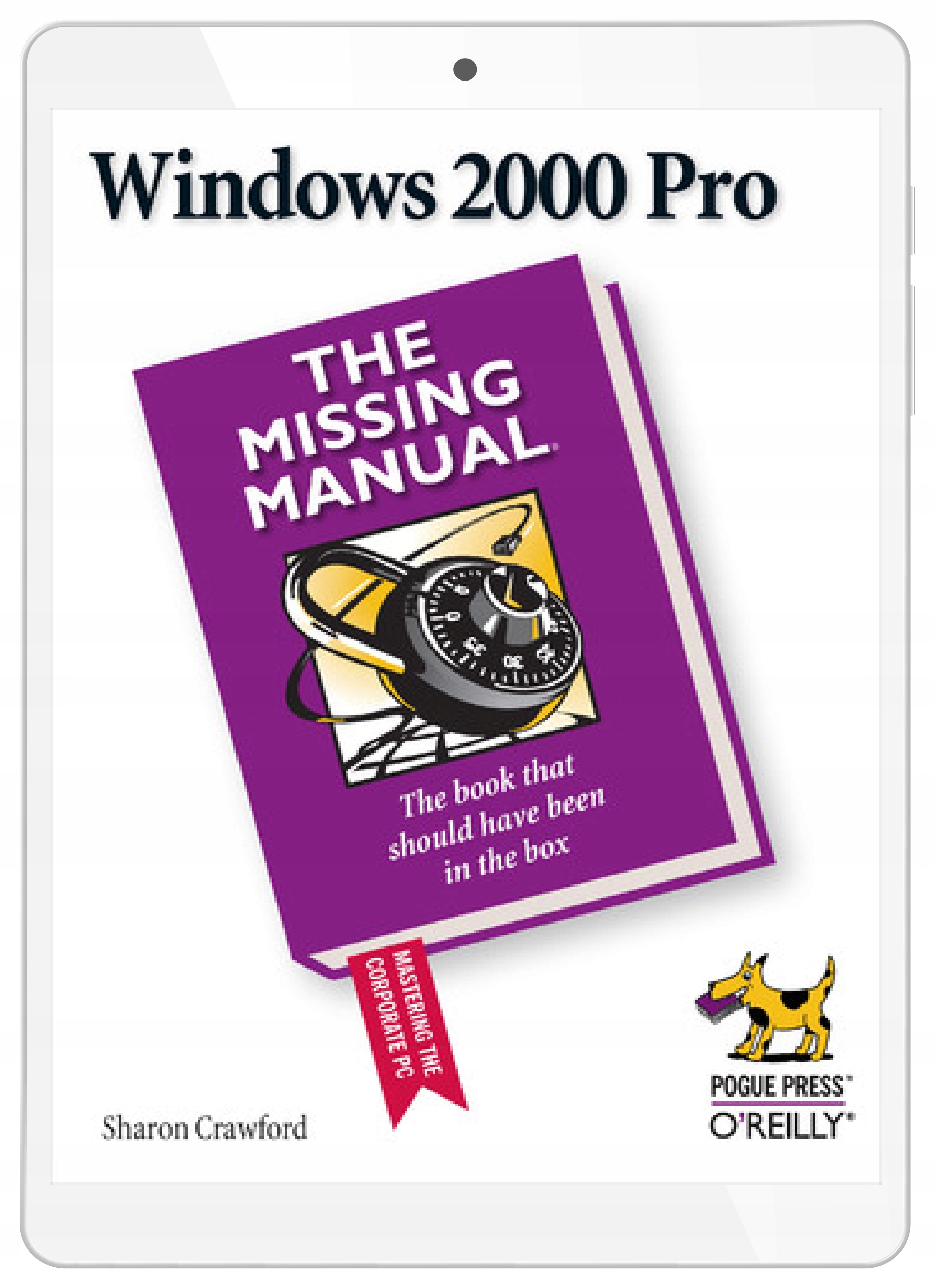Windows 2000 Pro: The Missing Manual. The Missing