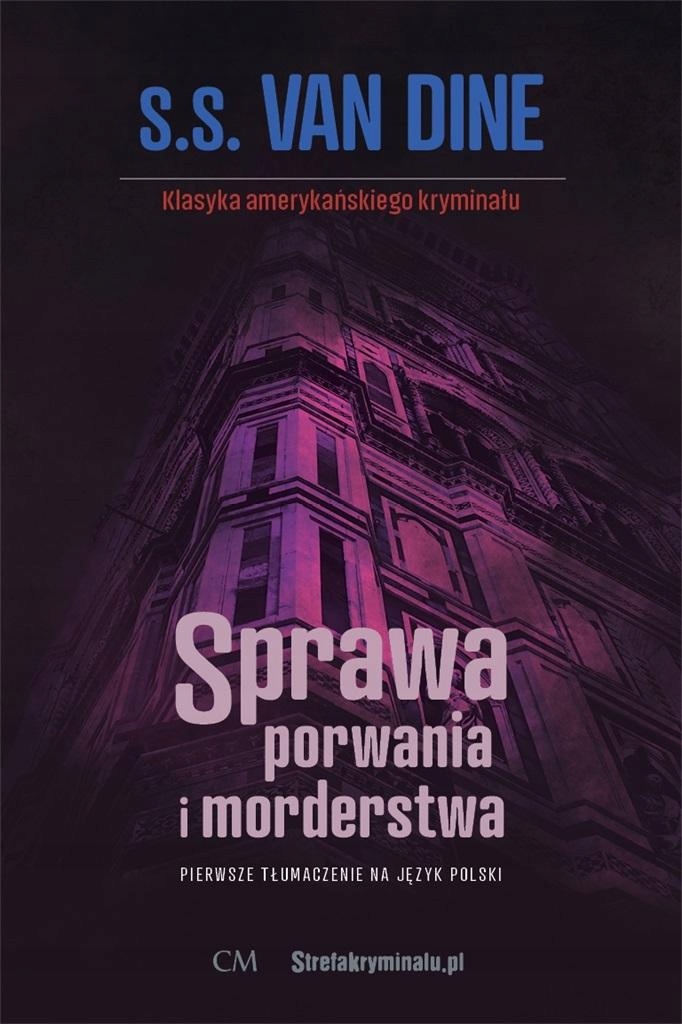 

Sprawa Porwania I Morderstwa S. S. Van Dine