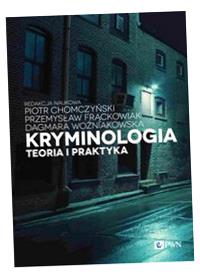 KRYMINOLOGIA. TEORIA I PRAKTYKA PIOTR..