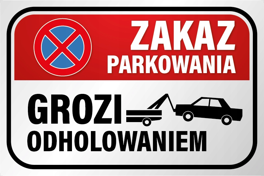 

Tabliczka 30x20 zakaz parkowania grozi odholowanie