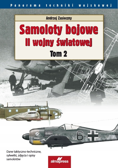 

Samoloty bojowe II wojny światowej Tom 2