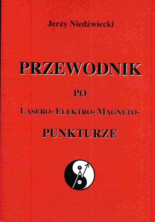 PRZEWODNIK PO LASERO - ELEKTRO - MAGNETOPUNKTURZE
