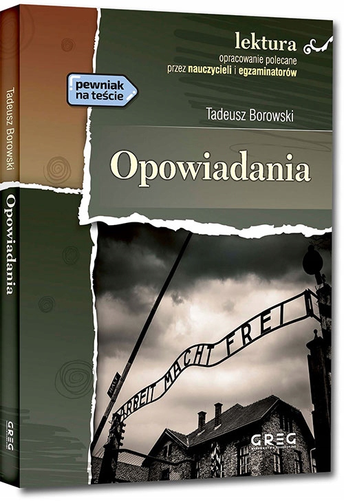 

Opowiadania z opracowaniem. Tadeusz Borowski.
