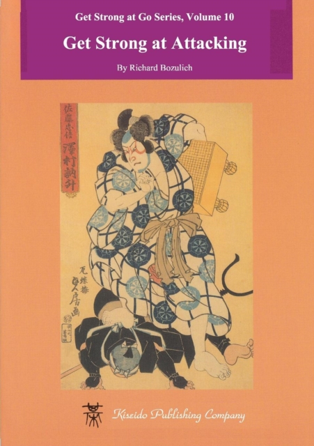 Get Strong at Attacking RICHARD BOZULICH