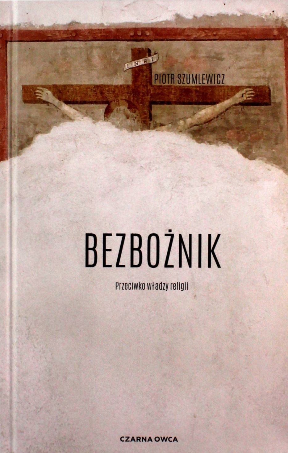 

Bezbożnik Piotr Szumlewicz (książka)