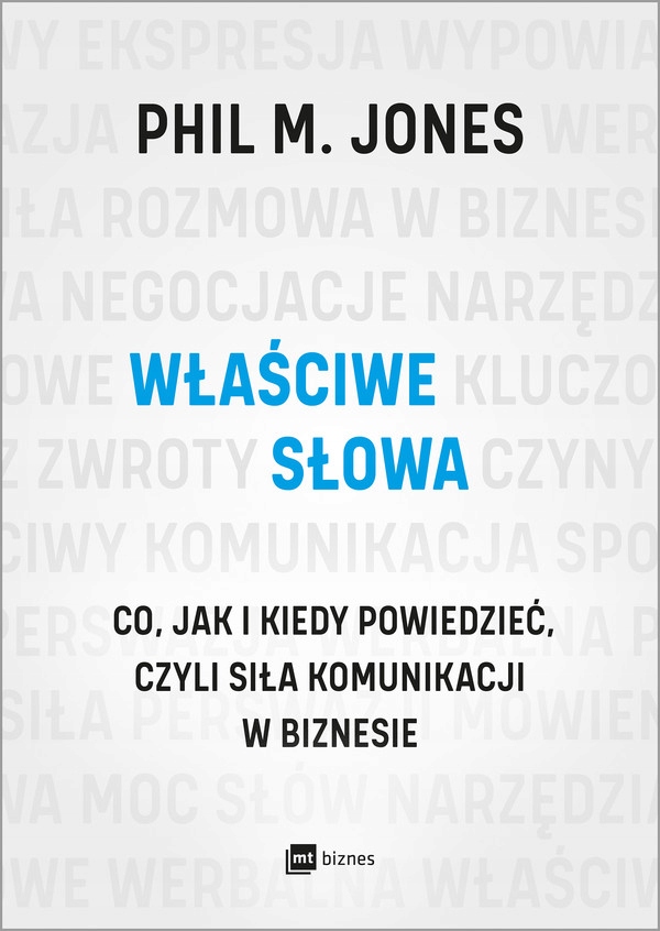 

Właściwe słowa. co, jak i kiedy powiedzieć,