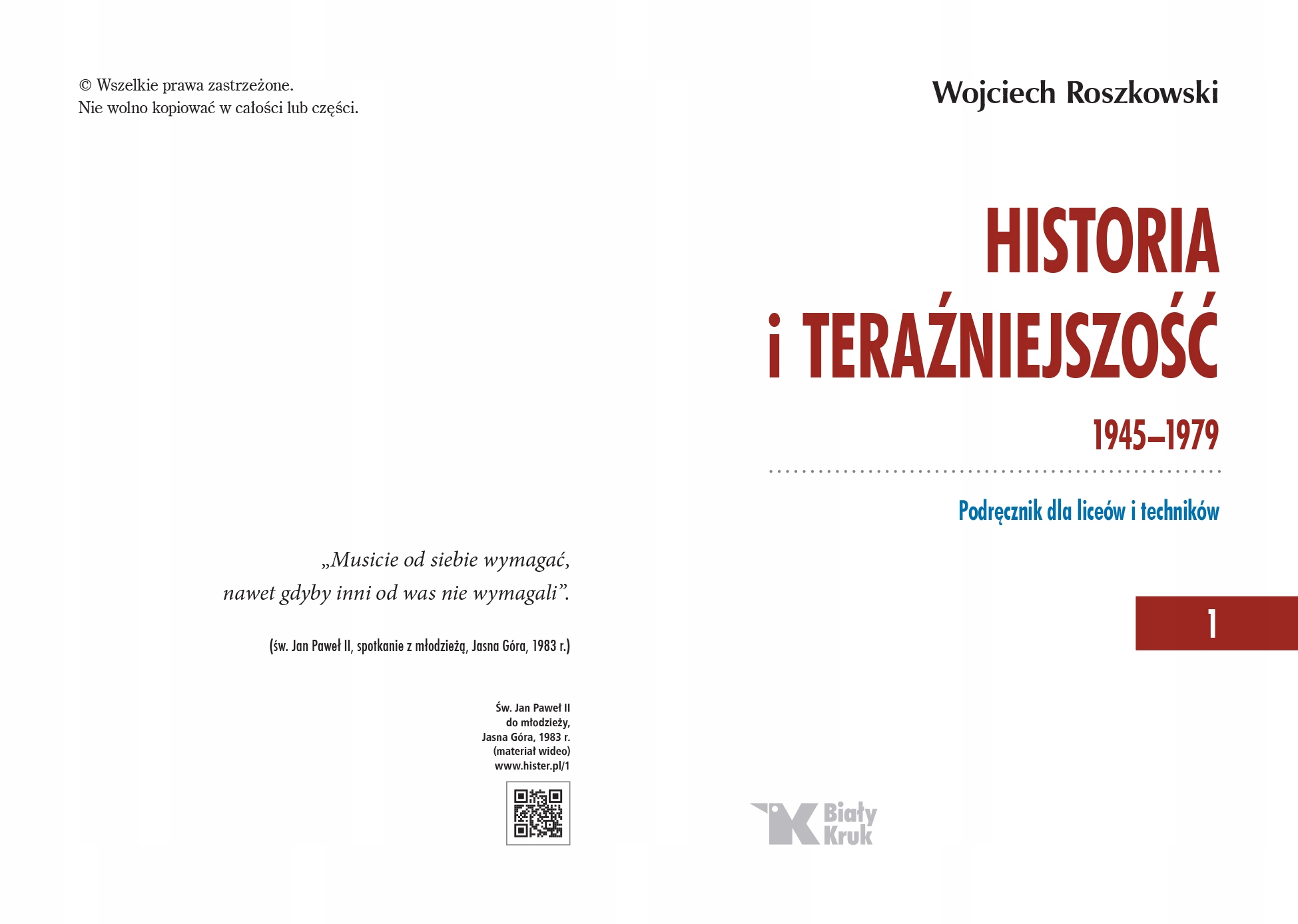 HISTORIA I TERAŹNIEJSZOŚĆ 1 PODRĘCZNIK 1945-1979 Wojciech Roszkowski Autor Wojciech Roszkowski