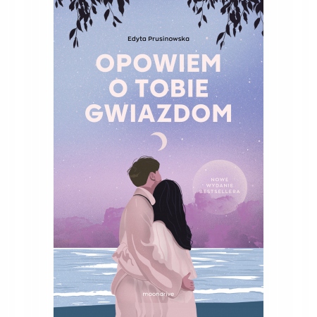 

Opowiem o tobie gwiazdom Edyta Prusinowska