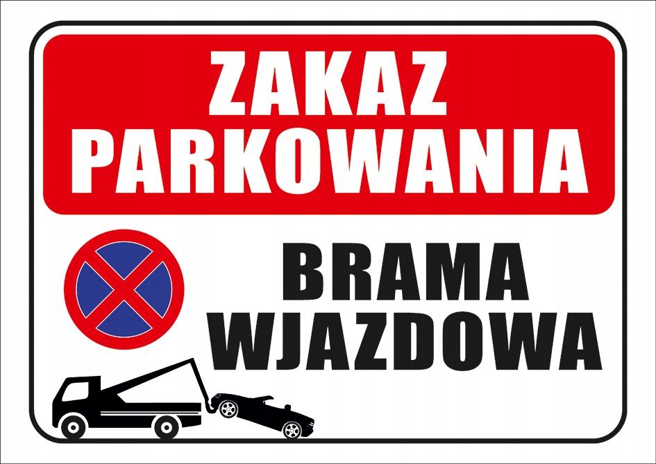 

Tabliczka informacyjna Zakaz Parkowania 2 Pcv A3