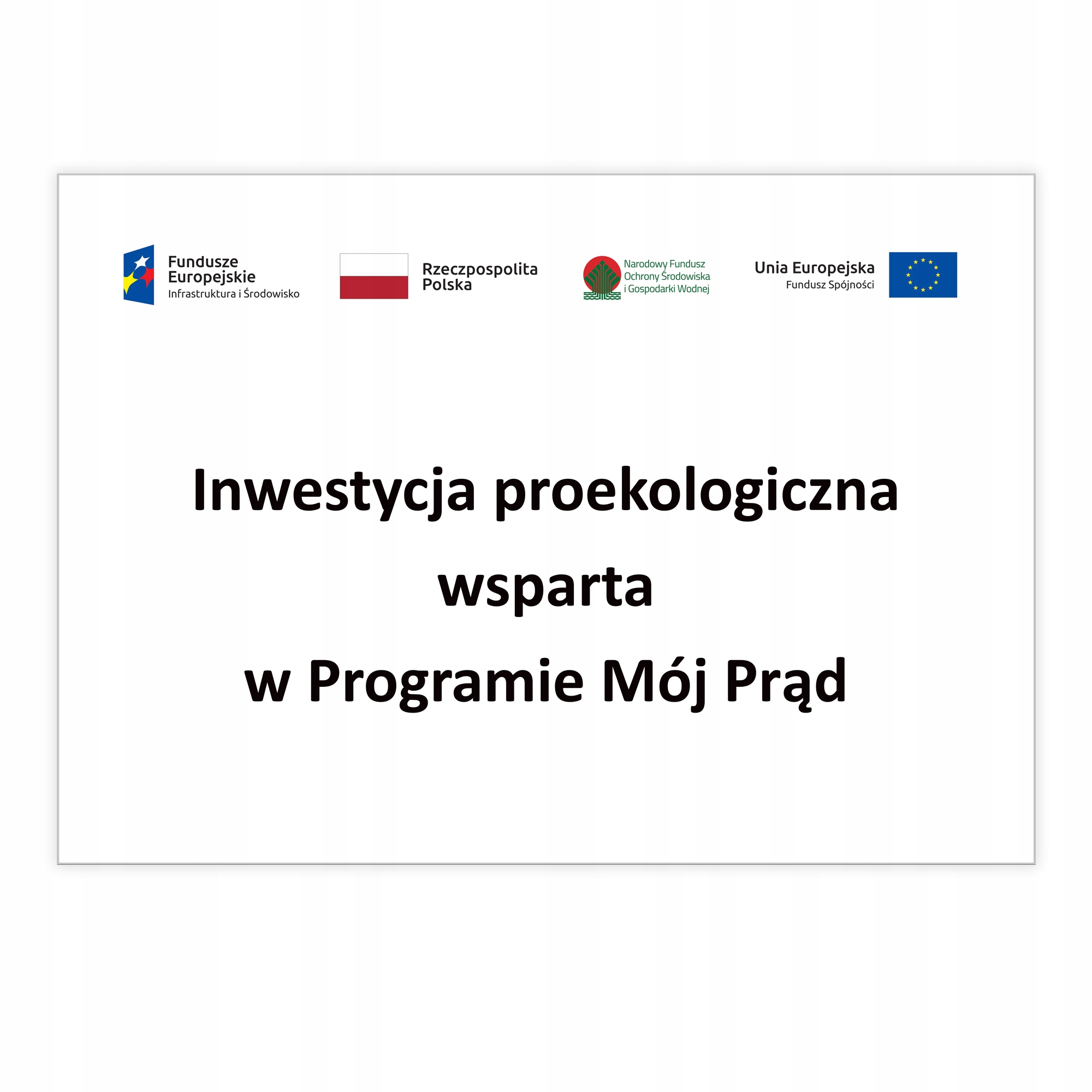 

Mój Prąd Tabliczka fotowoltaika A4 Pcv wg norm