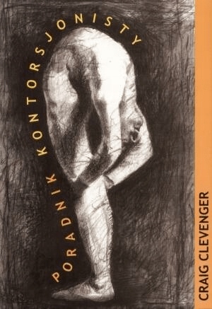 

Poradnik kontorsjonisty Clevenger Craig