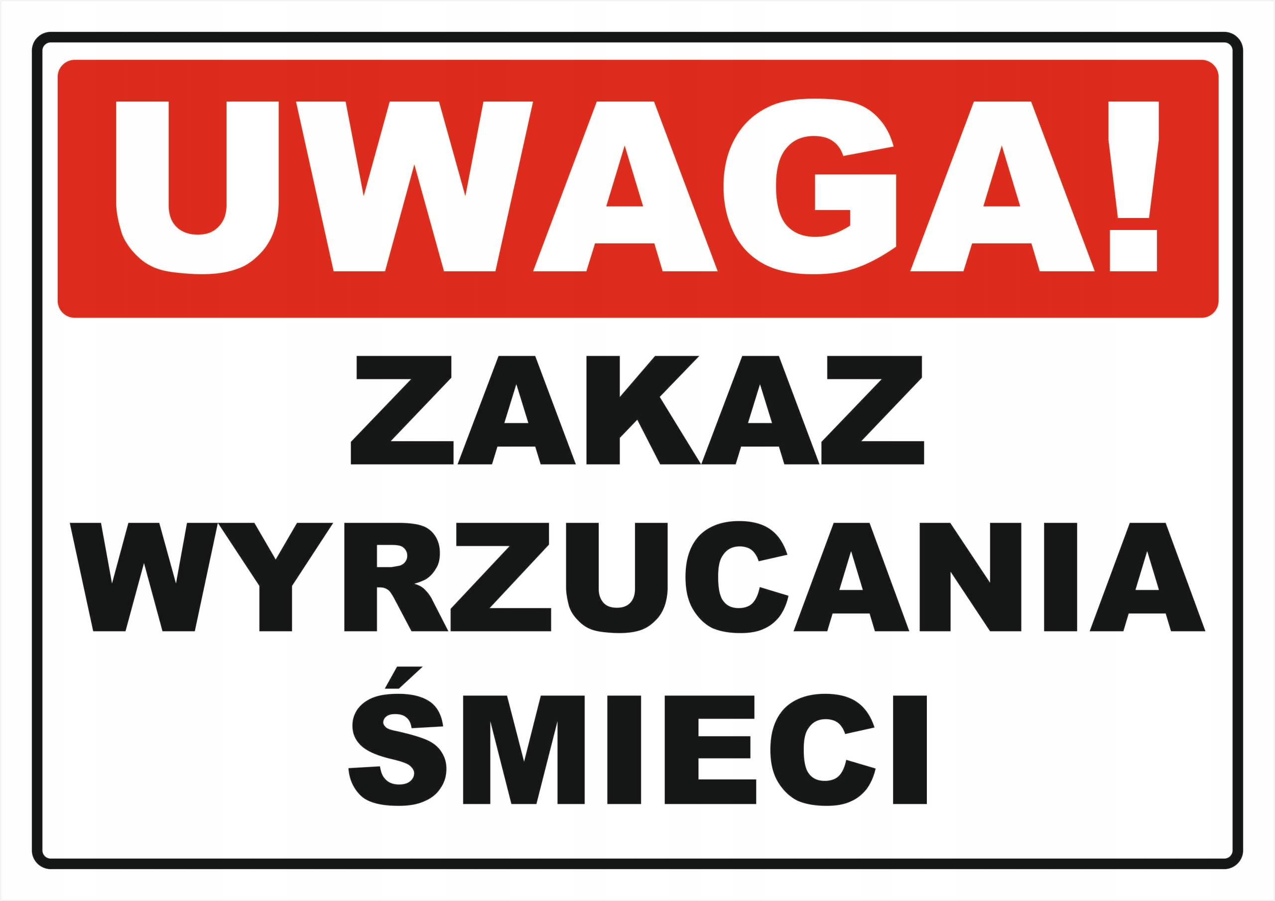 

Tabliczka Zakaz Wyrzucania Śmieci A5 laminat+taśma