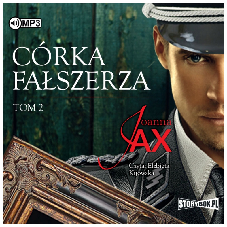 Córka fałszerza Tom 2 Audiobook Jax Joanna