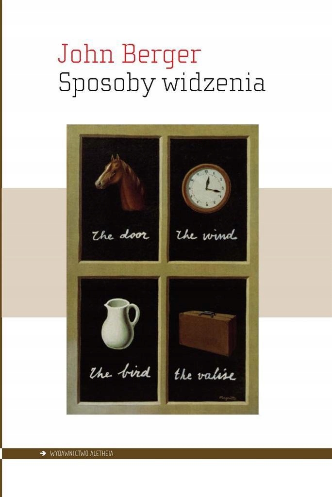SPOSOBY WIDZENIA, JOHN BERGER