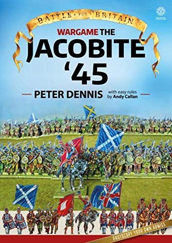 WARGAME THE JACOBITE 45 - P Dennis (KSIĄŻKA)