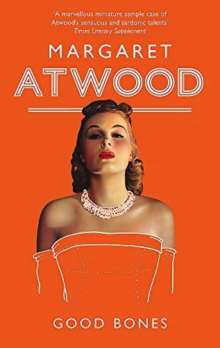 

Good Bones Margaret Atwood [książka]