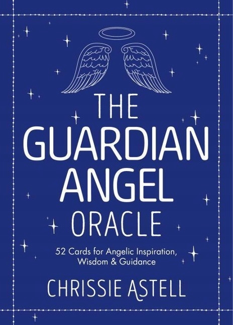The Guardian Angel Oracle: 52 Cards for Angelic Inspiration, Wisdom and Gui