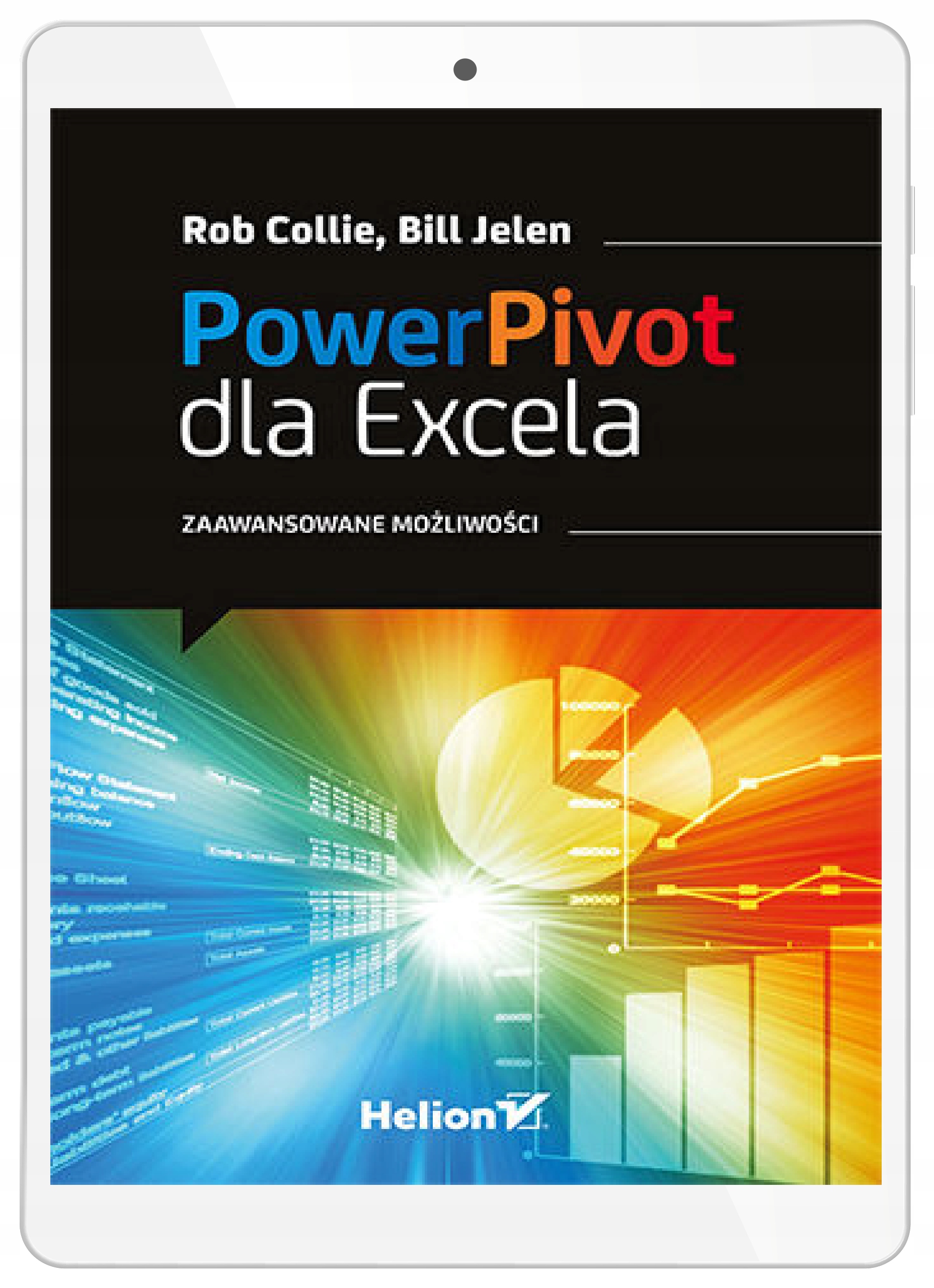 Power Pivot dla Excela. Zaawansowane możliwości