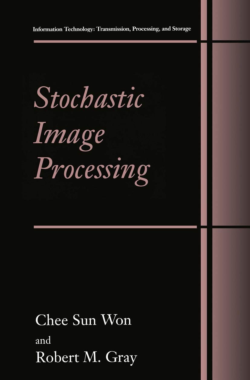 Chee Sun Won Stochastic Image Processing (Information Technology: Transmiss