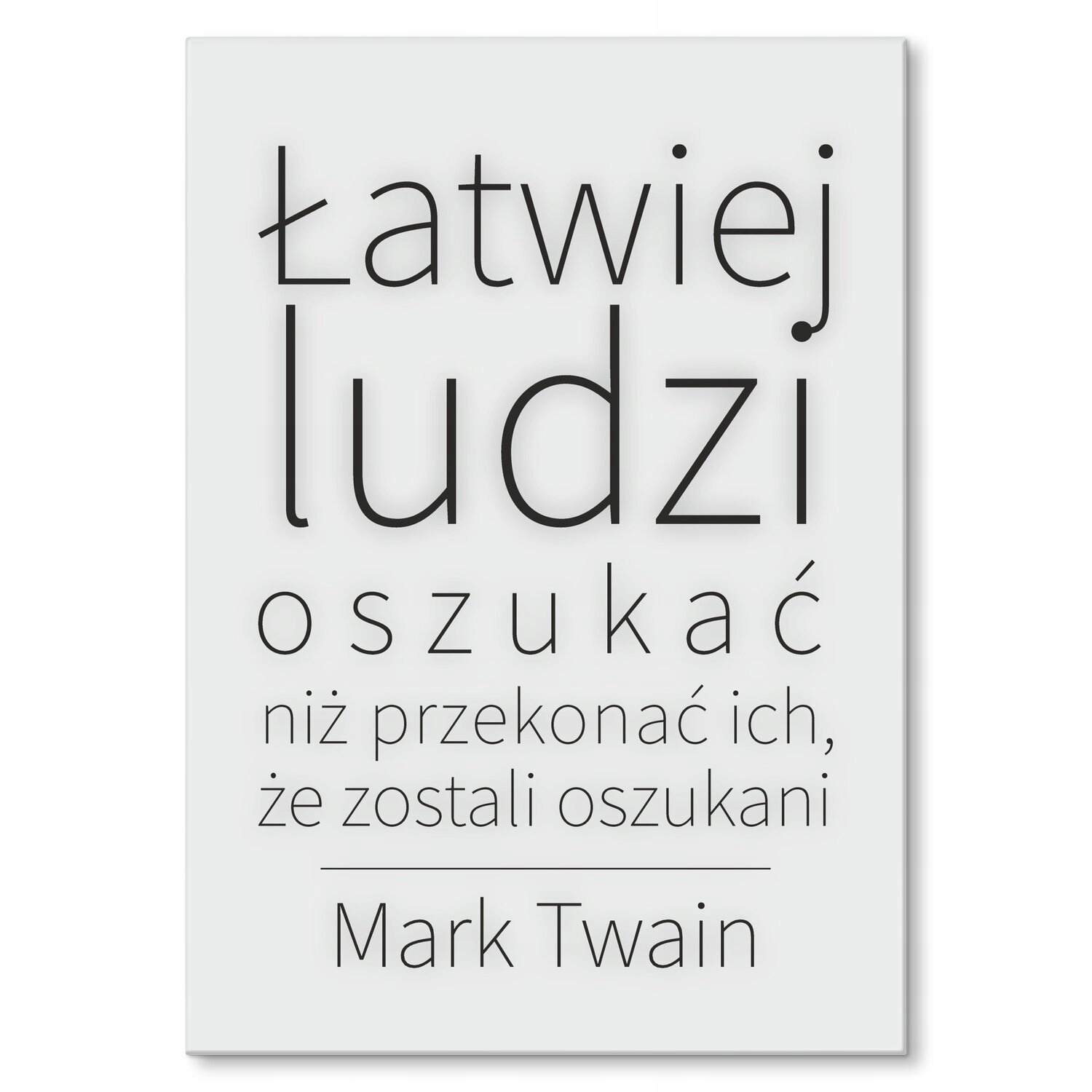Kovový plakát je snazší lidem oklamat Dárek 42 x 59 cm