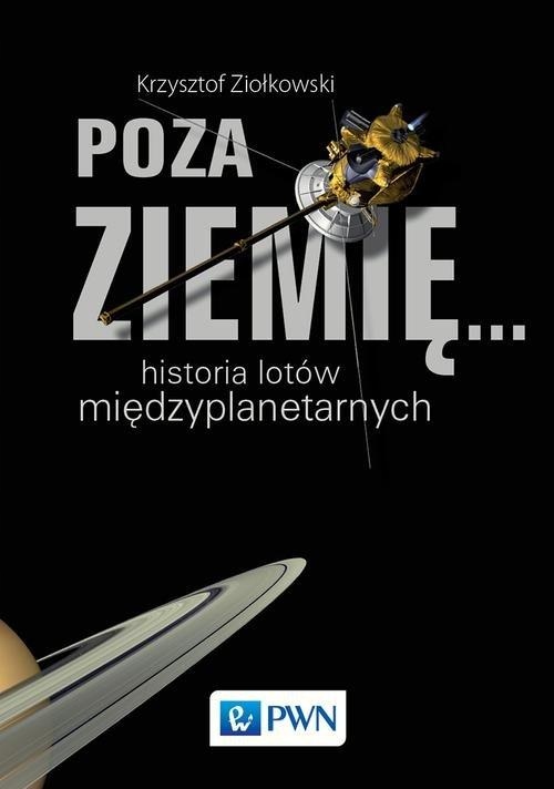 

Poza Ziemię..., Ziołkowski Krzysztof