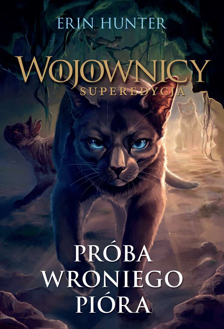 

Próba Wroniego Pióra Wojownicy Erin Hunter