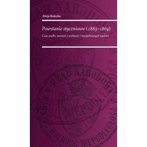 

Powstanie Styczniowe 1863-1864 Czas walki marzeń o