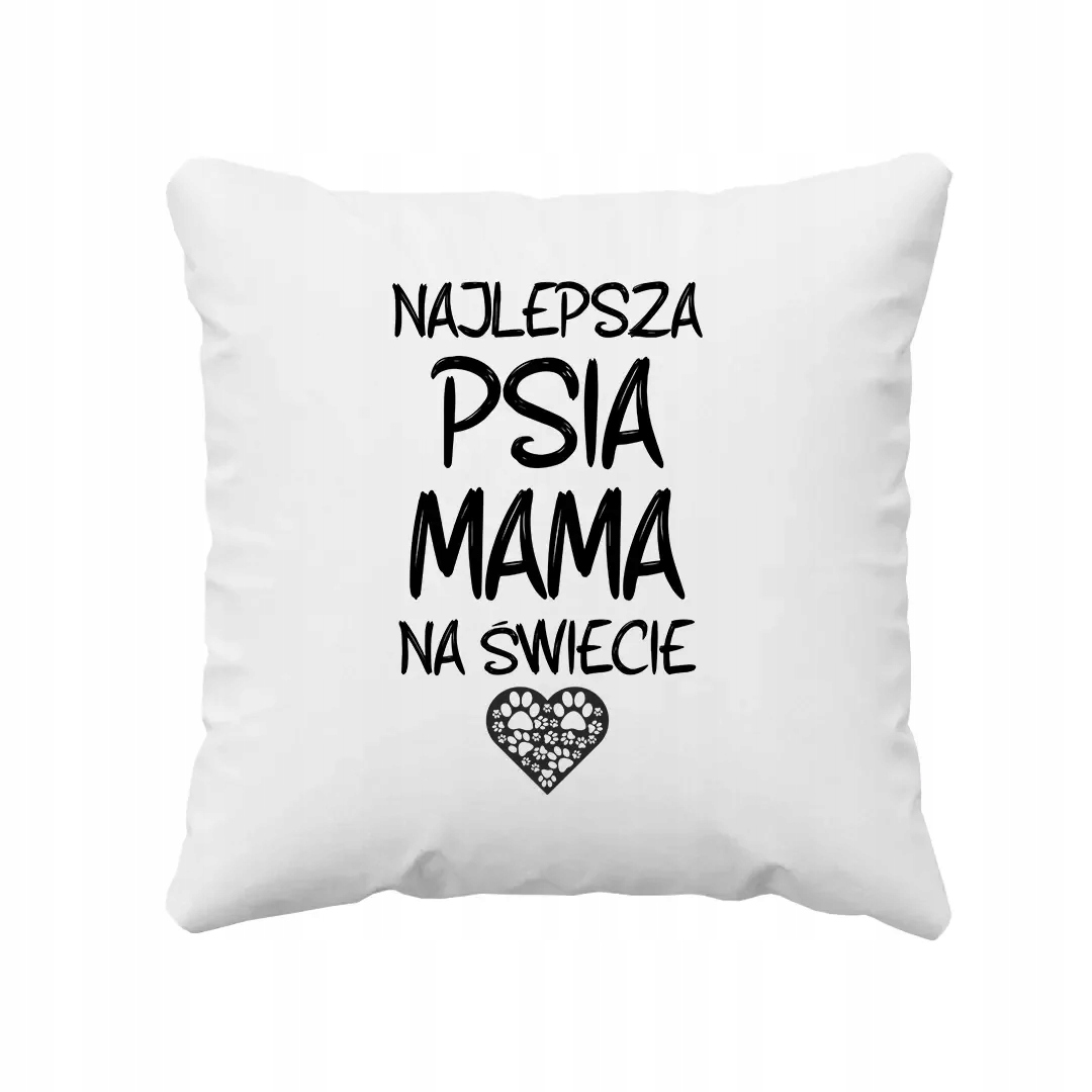 

Najlepsza psia mama na świecie Poduszka Z Psem