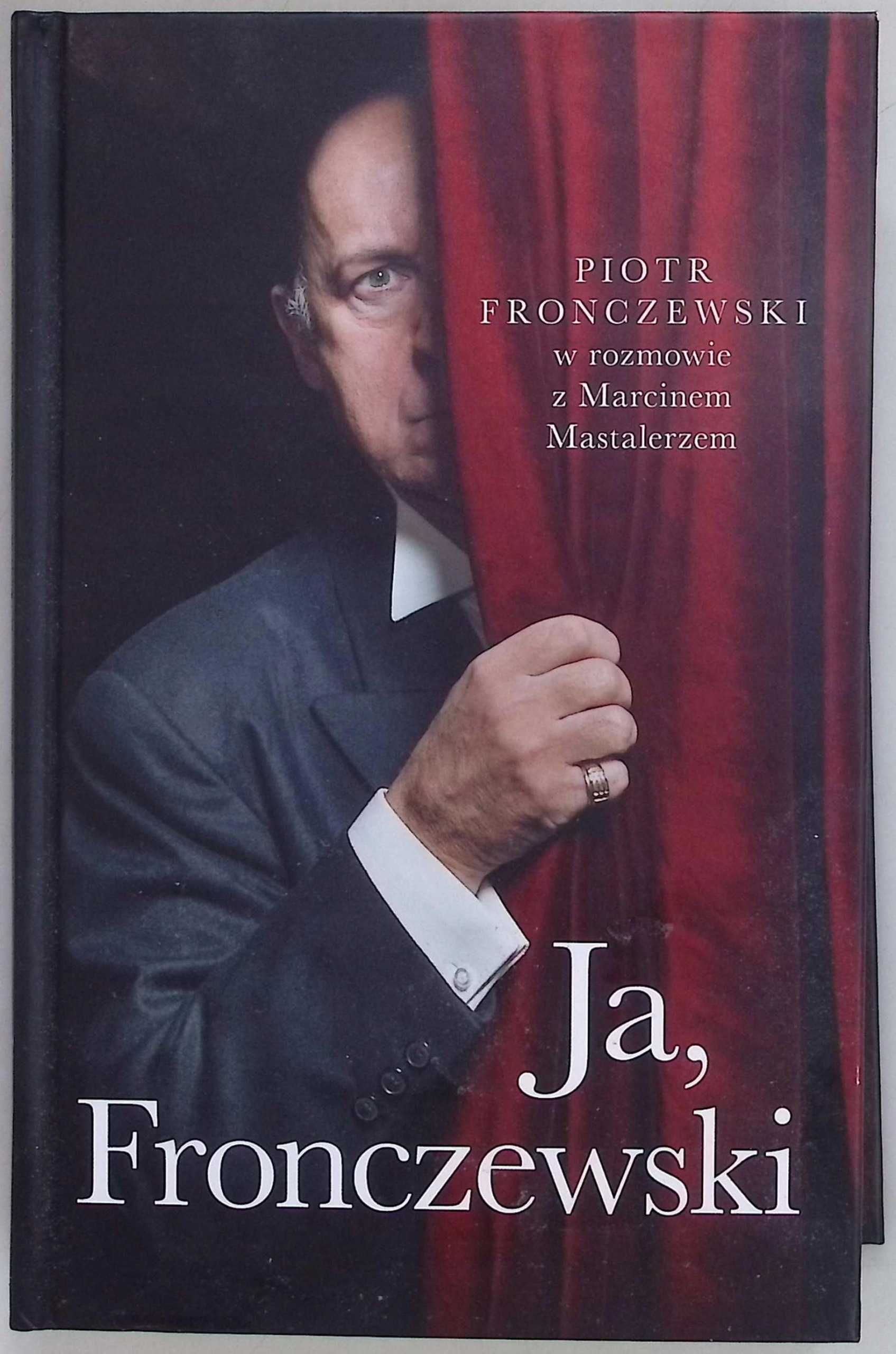 Ja, Fronczewski Marcin Mastalerz, Piotr Fronczewski