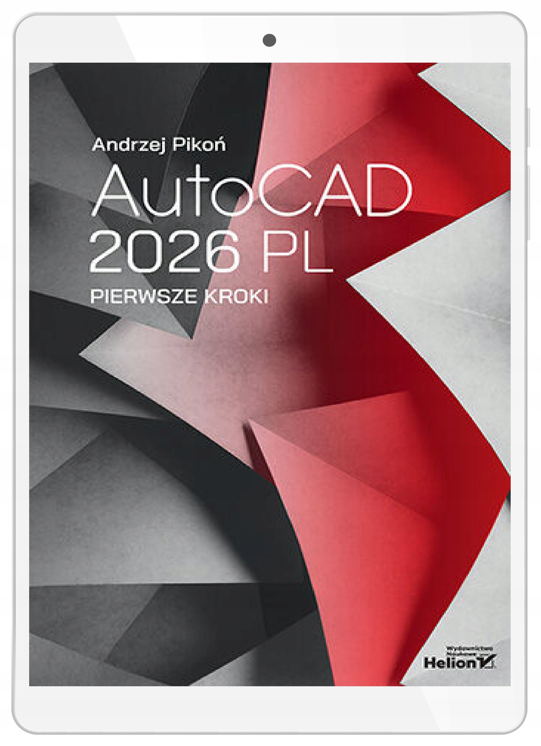 AutoCAD 2026 PL. Pierwsze kroki