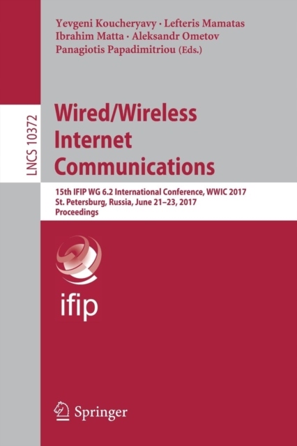 WiredWireless Internet Communications: 15th IFIP WG 6.2 International Confe