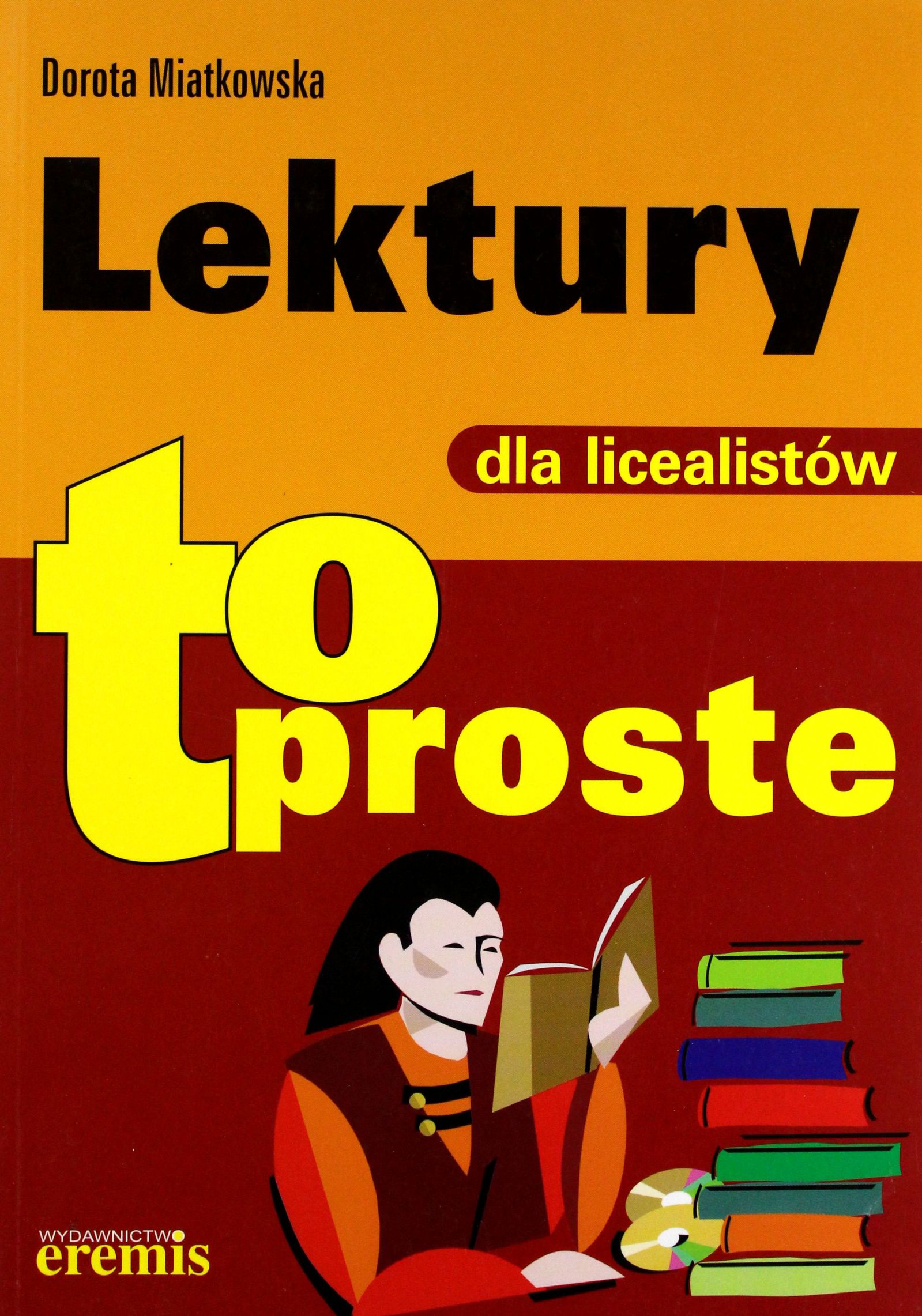 LEKTURY DLA LICEALISTÓW TO PROSTE - Miatkowska Doro [KSIĄŻKA]
