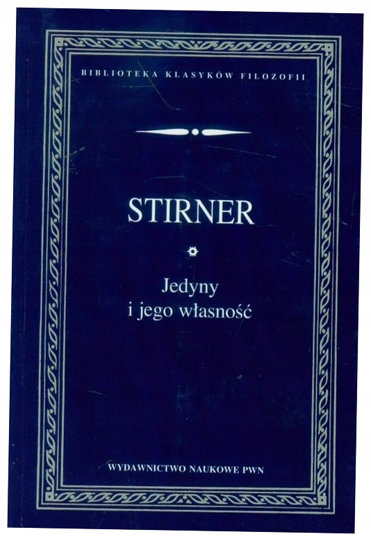 Jedyny i jego własność Max Stirner