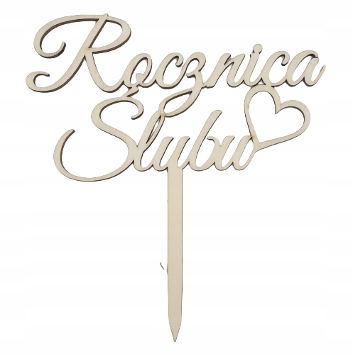 Topper napis na tort ROCZNICA ŚLUBU drewniany Marka Wertom