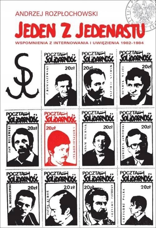 Jeden Z Jedenastu. Wspomnienia Z Internowania..