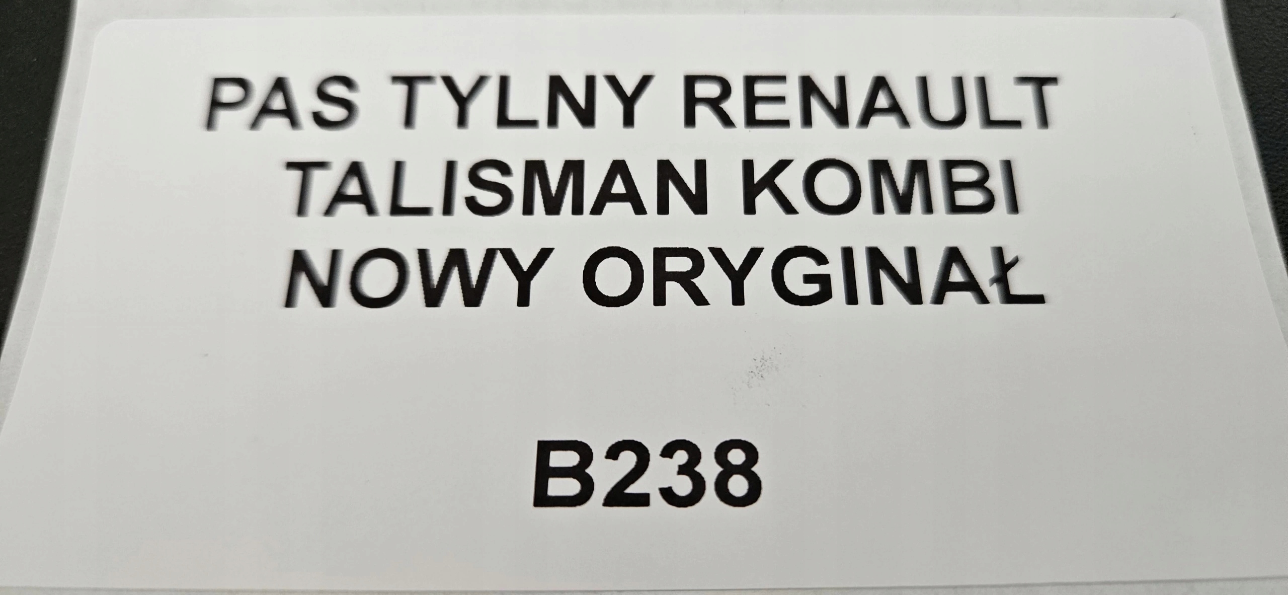 PAS TYLNY RENAULT TALISMAN KOMBI NOWY ORYGINAŁ Numer katalogowy części B238 KAMAX