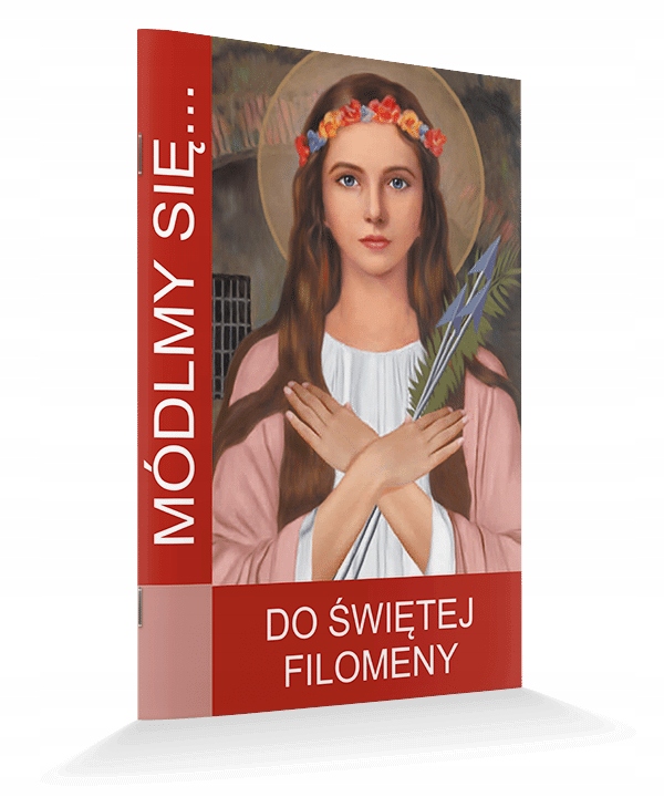 Módlmy Się Do świętej Filomeny męczennica Filomena