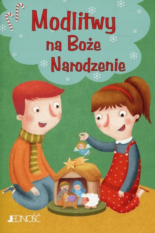 

Modlitwy Na Boże Narodzenie Modlitwy Dzieci Bożych