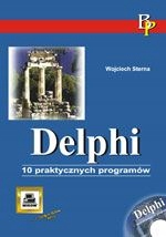 Delphi 10 praktycznych programów + CD Mikom Sterna